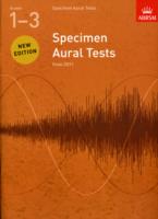 Specimen Aural Tests, Grades 1-3 : new edition from 2011 (Specimen Aural Tests (Abrsm))