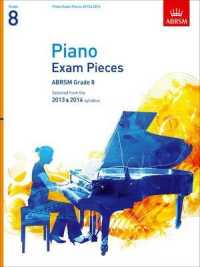 Piano Exam Pieces 2013 & 2014， ABRSM Grade 8 Selected from the Syllabus 2013 & 2014