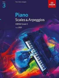 Piano Scales & Arpeggios, ABRSM Grade 3 : from 2021 (Abrsm Scales & Arpeggios)