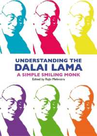 Understanding the Dalai Lama : A Simple, Smiling Monk