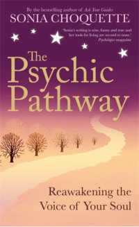 The Psychic Pathway : Reawakening the Voice of Your Soul