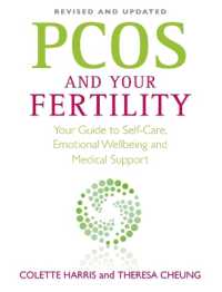 PCOS and Your Fertility : Your Guide to Self Care, Emotional Wellbeing and Medical Support