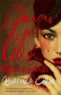 Luminous Life of Lilly Aphrodite -- Paperback / softback