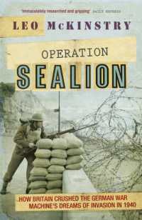 Operation Sealion : How Britain Crushed the German War Machine's Dreams of Invasion in 1940