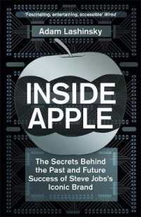 Inside Apple : The Secrets Behind the Past and Future Success of Steve Jobs's Iconic Brand