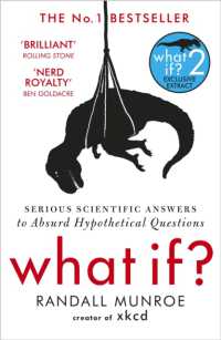 ランドール・マンロー『ホワット・イフ？：野球のボールを光速で投げたらどうなるか』（原書）<br>What If? : Serious Scientific Answers to Absurd Hypothetical Questions