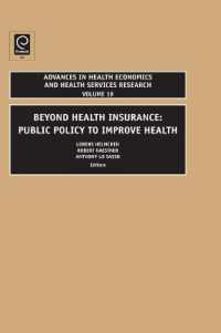 Beyond Health Insurance : Public Policy to Improve Health (Advances in Health Economics and Health Services Research)