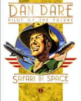 Dan Dare Pilot of the Future : Safari in Space (Dan Dare (Graphic Novel))
