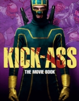 Kick-Ass : Creating the Comic, Making the Movie （1ST）