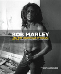 Bob Marley and the Golden Age of Reggae -- Hardback