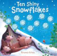 Ten Shiny Snowflakes (Moulded Counting Books)