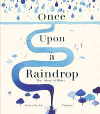 Once upon a Raindrop : The Story of Water