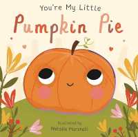 You're My Little Pumpkin Pie (You're My Little) （Board Book）