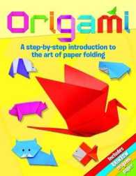 Origami : A Step-by-Step Introduction to the Art of Paper Folding