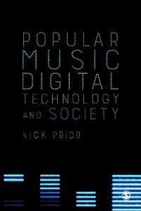 ポピュラー音楽、テクノロジーと社会<br>Popular Music, Digital Technology and Society