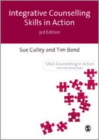 カウンセリング技能の統合（第３版）<br>Integrative Counselling Skills in Action (Sage Counselling in Action Series) （3TH）