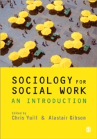 ソーシャル・ワークのための社会学入門<br>Sociology for Social Work : An Introduction
