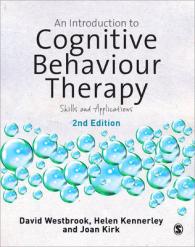 認知行動療法入門：技能と応用（第２版）<br>An Introduction to Cognitive Behaviour Therapy : Skills and Applications （2ND）