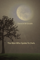 The Man Who Spoke to Owls