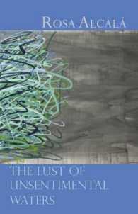 The Lust of Unsentimental Waters