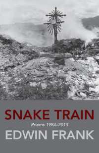 Snake Train : Poems 1984-2013
