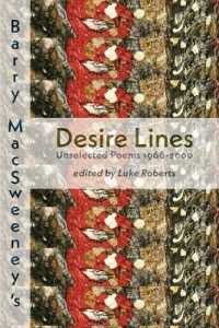 Desire Lines : Unselected Poems 1966-2000