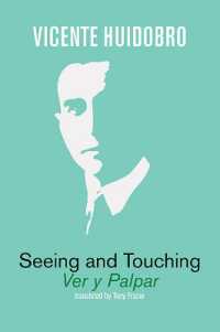 Seeing and Touching : Ver y palpar