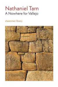 A Nowhere for Vallejo (Shearsman Library) （2ND）