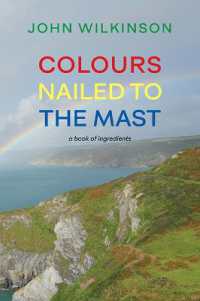 Colours Nailed to the Mast : A Book of Ingredients