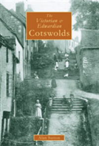 Victorian & Edwardian Cotswolds (Victorian & Edwardian) -- Paperback （New ed）