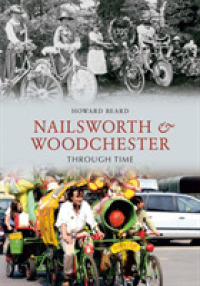 Nailsworth and Woodchester through Time (Through Time) （UK）