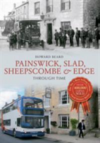 Painswick, Slad, Sheepscombe & Edge through Time (Through Time)