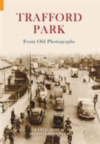Trafford Park from Old Photographs (From Old Photographs)