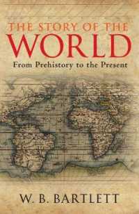 The Story of the World : From Prehistory to the Present