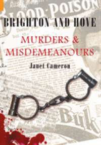 Brighton and Hove Murders & Misdemeanours (Murders & Misdemeanours)