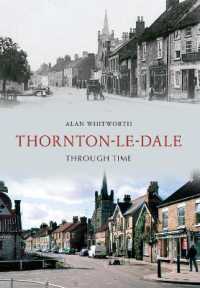 Thornton-le-Dale through Time (Through Time)