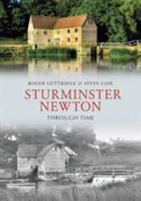 Sturminster Newton through Time (Through Time)