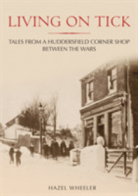 Living on Tick : Tales from a Huddersfield Corner Shop between the Wars