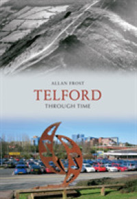 Telford through Time (Through Time) （UK）