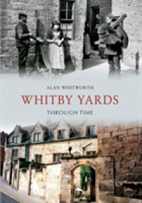 Whitby Yards through Time (Through Time)