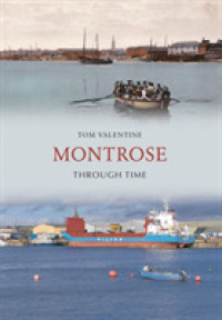 Montrose through Time (Through Time) （UK）
