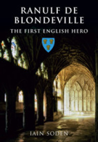 Ranulf de Blondeville : The First English Hero