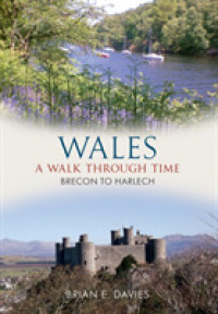 Wales a Walk through Time - Brecon to Harlech (Through Time)