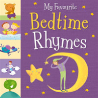 My Favourite Bedtime Rhymes -- Board book