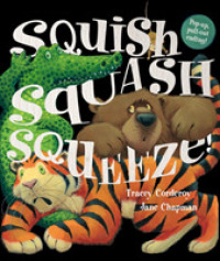 Squish Squash Squeeze! -- Paperback