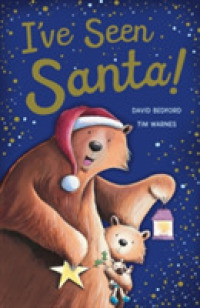 I've Seen Santa （Board Book）