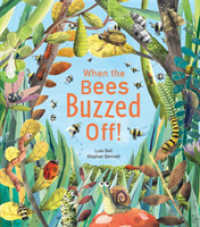 When the Bees Buzzed Off! -- Hardback