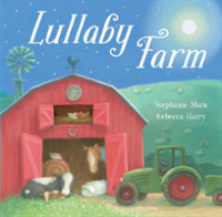 Lullaby Farm -- Board book