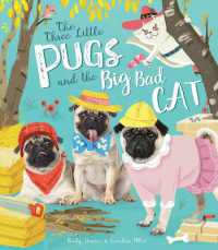 The Three Little Pugs and the Big Bad Cat -- Paperback / softback
