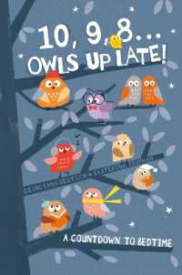 10, 9, 8 ... Owls Up Late! : A Countdown to Bedtime